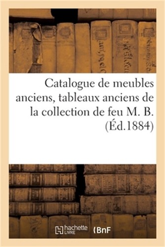 Catalogue meubles anciens - catalogue,